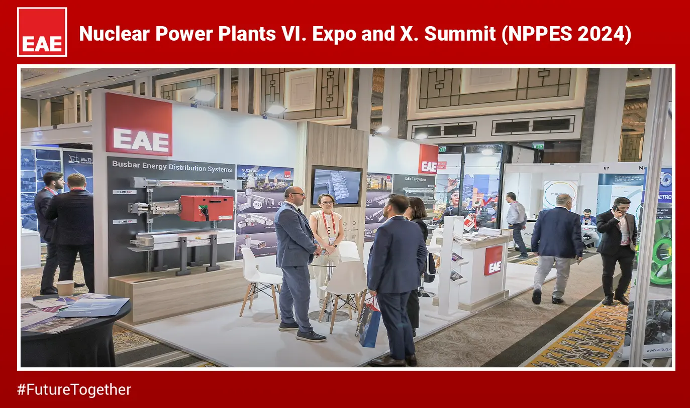 Nükleer Enerji Çözümlerimizle “Nuclear Power Plants VI. Expo & X. Summit” Etkinliğine Katıldık.